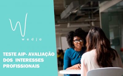 Conheça mais sobre o teste AIP- Avaliação dos Interesses Profissionais