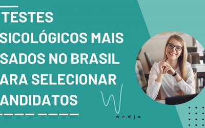 6 Testes Psicológicos Mais Usados no Brasil Para Selecionar Candidatos