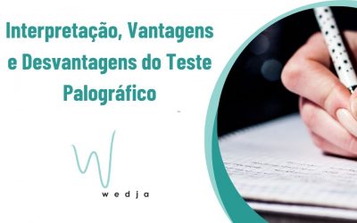 Interpretação, Vantagens e Desvantagens do Teste Palográfico