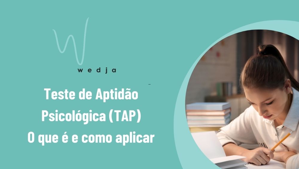 Teste de Aptidão Psicológica (TAP): O que é e como aplicar