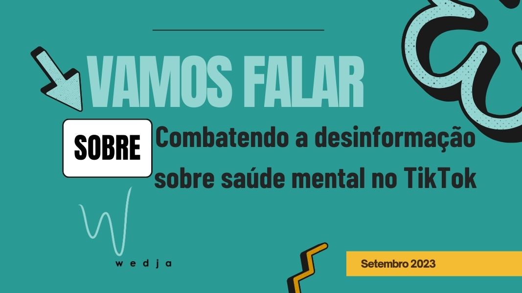 Combatendo a desinformação sobre saúde mental no TikTok