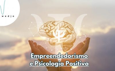 Empreendedorismo e Psicologia Positiva