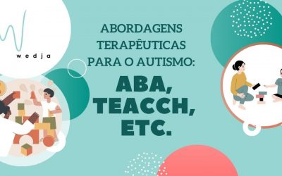 Abordagens Terapêuticas para o Autismo: ABA, TEACCH e Mais